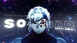 Demon Slayer - So Bad [Edit/AMV]