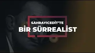 Sahrayıcedit'te bir sürrealist - Dali'yi Anıyoruz  // Dali Lokması 2020