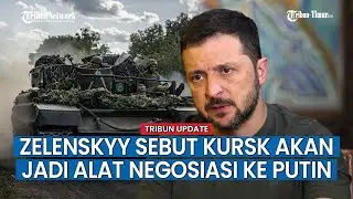 Zelenskyy Ungkap Ukraina Akan Tetap Duduki Kursk, Jadi Alat Tawar-Menawar ke Putin