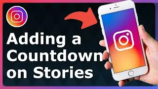 How To Put Countdown Timer On Instagram Story - Full Guide