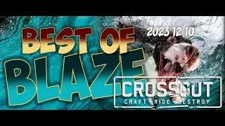Crossout CW 💥 BLAZE💥 2023 12 10