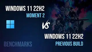 Benchmark Windows 11 22H2 Moment 2 vs Previous Build Windows 11 22H2