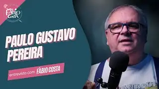 PAULO GUSTAVO PEREIRA: ELE JÁ ASSISTIU A MAIS DE DUAS MIL SÉRIES | FÁBIO COSTA ENTREVISTA #8