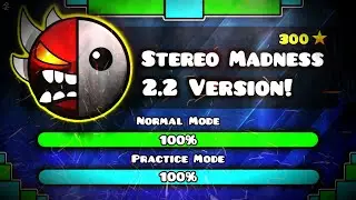 IF "STEREO MADNESS" MADE IN 2.2 VERSION - Geometry Dash 2.2