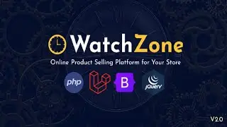 WatchZone Review The Ultimate Online Product Selling Platform PHP Script