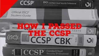 How I Passed the Certified Cloud Security Professional (CCSP)#cybersecurity #CCSP