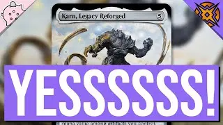 YESSSSS! | Karn, Legacy Reforged | March of the Machine: The Aftermath Leaks | MTG