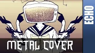 ECHO 【Gumi English】- Metal Cover by AniAtama //Vocaloid