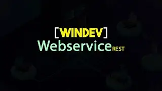 Tuto WinDev : Webservice (API, JSON)