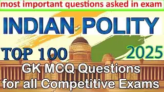 Indian Polity Most Important Questions Asked in Exam 2025 