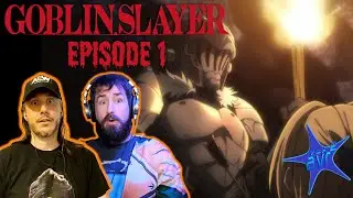 Goblin Slayer Season 1 Episode 1 Reaction: He Slays Goblins... | AVR2
