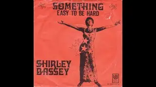 Something · Shirley Bassey 1970