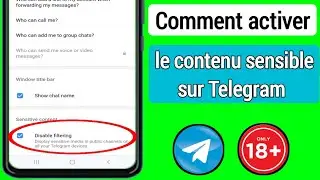 Comment activer le contenu sensible sur Telegram(2024)| Désactiver le contenu sensible du télégraphe