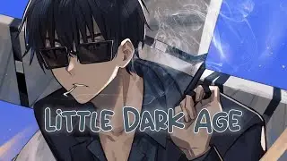 ♪ Nightcore - Little Dark Age → MGMT (Lyrics)