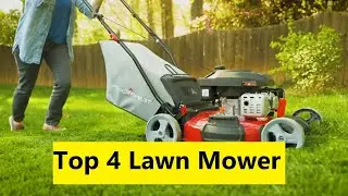 Top 4 Lawn Mower For Garden & Outdoor