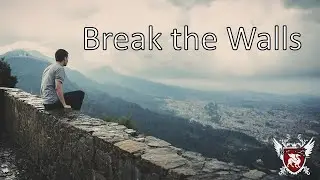 Break the Wall - Journal Entry