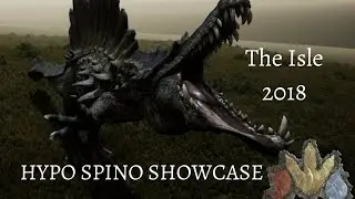 The Isle 2018 - Hypo Spino Showcase