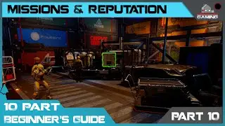 Star Citizen Guide #10: MIssions & Reputation | 10 Part Beginner’s Guide