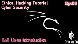 Ethical Hacking Tutorial Ep_03 |Kali Linux Introduction | Why Kali linux using hacking| DKCyber Tech