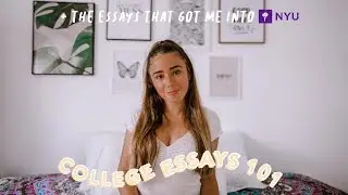 THE ESSAYS THAT GOT ME INTO NYU | how to write the common app essay + supplement