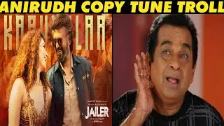 Kaavaalaa Song Copy Troll | Anirudh Copy Tune Troll | Jailer Copy Songs Troll | Troll Plaza