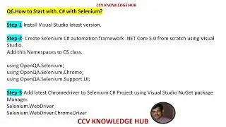 Q6.How to Start with  C# with Selenium?