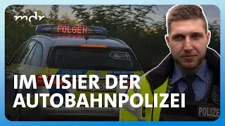 Lebensgefahr auf der Autobahn - Polizei jagt Verkehrssünder | Helfer im Einsatz | MDR