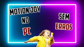 ✅ BAIXAR E INSTALAR MOTIONJOY SEM ERROS 2020 ✅