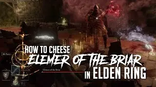 How to Cheese Elemer of the Briar in Elden Ring (Easy Kill)