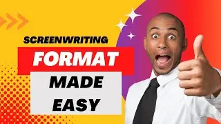 Screenwriting Format made easy!