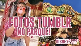 CRIANDO FOTOS TUMBLR NO PARQUE DE DIVERSÕES!