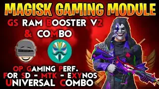 Magisk Gaming Module | GS RAM Booster v2 |  Module For Bgmi | Universal Module For Performance boost