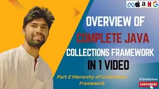 2. Complete Overview of Java Collections Framework in one Video