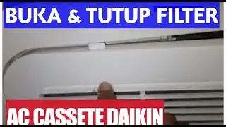 Mencuci Filter AC Cassete Daikin @KURSUS_AC_GRATIS