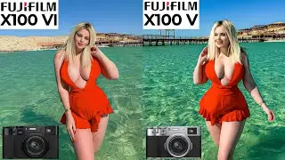 Fujifilm X100 VI VS Fujifilm X100 V Camera Test Comparison