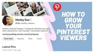 HOW TO GROW YOUR PINTEREST VIEWERS 2019 | TIPS TO INCREASE TRAFFIC | Tips for Bloggers