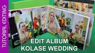 TUTORIAL EDIT ALBUM KOLASE WEDDING BUAT PEMULA