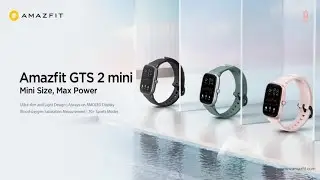 Amazfit GTS 2 Mini Trailer | Amazfit GTS 2 Mini Official Video | Amazfit GTS 2 Mini Smartwatch