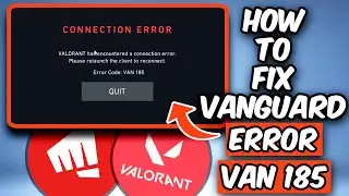 HOW TO FIX VALORANT ERROR CODE VAN 185 | FIX VALORANT VANGUARD ERROR (2026)
