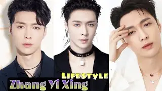 Lay Zhang Lifestyle (Zhang Yi Xing) Biography, Income, Real Age, Girlfriend, Height, Weight, Facts
