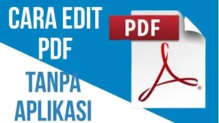 CARA EDIT PDF TANPA APLIKASI TAMBAHAN
