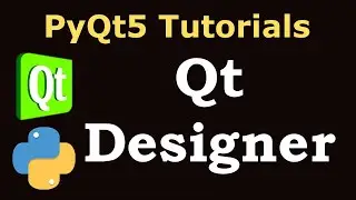 PyQt5 Tutorial  - Qt Designer Introduction & Installation