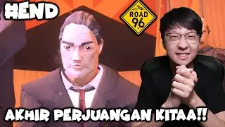 Akhir Perjuangan Para Remaja - Road 96 Indonesia - Part 8 - END