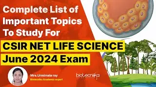 Complete List of Important Topics To Study For CSIR NET Life Science 2024 Exam 
