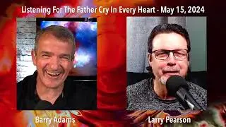 Listening to the Father Cry