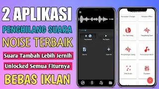 2 APLIKASI PENGHILANG SUARA NOISE TERBAIK DI ANDROID 2022