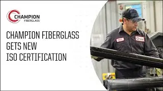 Champion Fiberglass is now ISO 45001 Certified