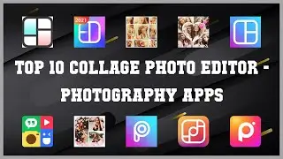 Top 10 Collage Photo Editor Android Apps