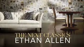 Ethan Allen | The Next Classics