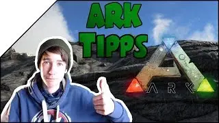 ARK Tipps & Tricks! ➤ DEUTSCH